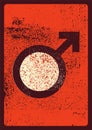Male gender sign. Typographic vintage grunge style poster. Retro vector illustration.